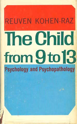The Child from 9 to 13: The Psychology of Preadolescence and Early Puberty