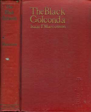 The Black Golconda: The Romance of Petroleum