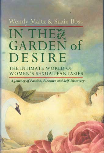 In the Garden of Desire: The Intimate World of Women's Sexual Fantasies