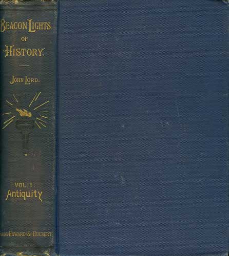 Beacon Lights of History: Vol. I. Antiquity