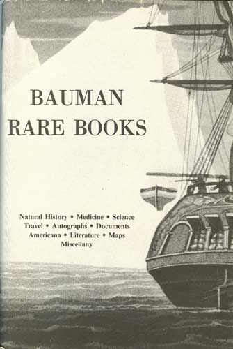 Fine and Rare Books: A General Catalogue, Bauman Rare Books