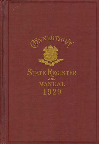 State of Connecticut: Register and Manual, 1929