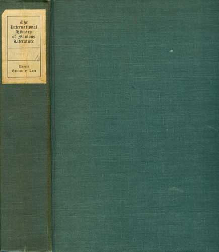The International Library of Famous Literature: Selections From the World's Great Writers, Ancient, Mediaeval and Modern, With Biographical and Explanatory Notes: Volume XVI