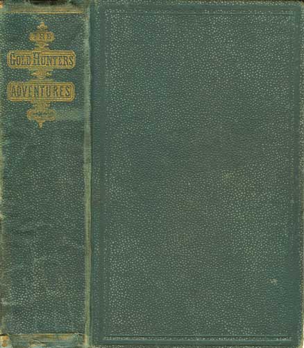 The Gold Hunters Adventures; or, Life in Australia
