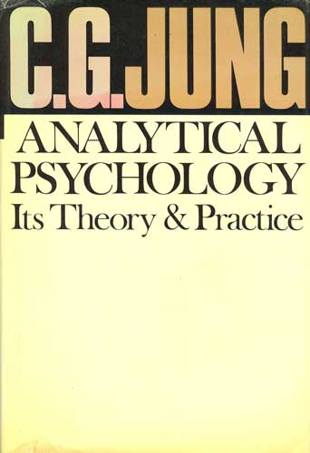 Analytical Psychology: Its Theory and Practice