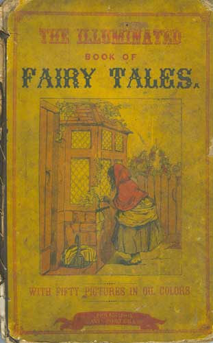 The Illuminated Fairy Tale Nursery Book: With Fifty Pictures in Oil Colors