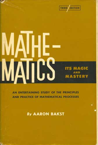 Mathematics: Its Magic and Mastery (Third Edition)
