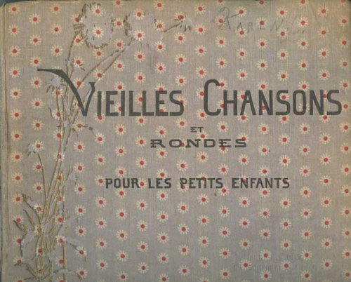 Vieilles Chansons pour les Petits Enfants