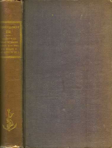 The Dramatic Works of William Shakspeare: With a Life of the Poet and Notes, Original and Selected: Vol III