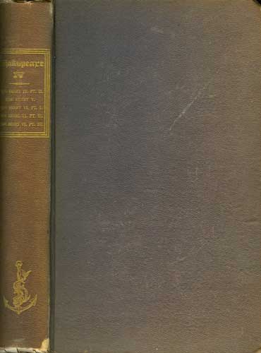The Dramatic Works of William Shakspeare: With a Life of the Poet and Notes, Original and Selected: Vol IV