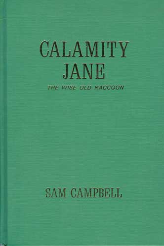 Calamity Jane: The Wise Old Raccoon