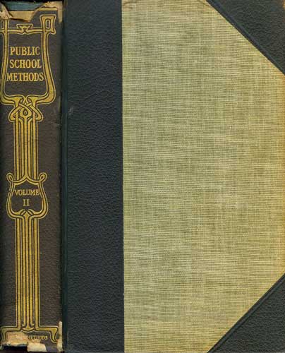 Public School Methods: Volume II