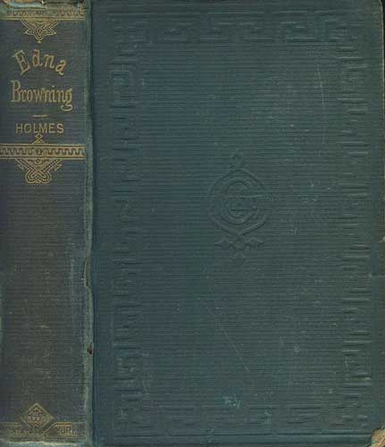 Edna Browning; or, The Leighton Homestead