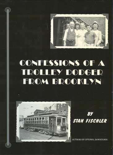 Confessions of a Trolley Dodger From Brooklyn