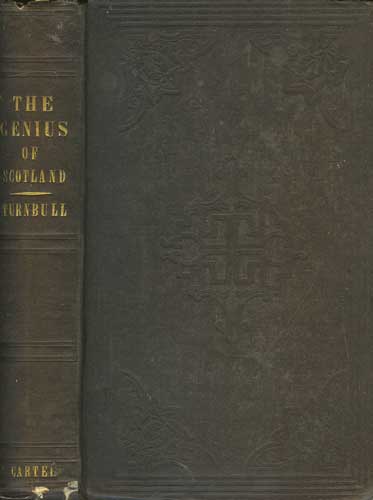 The Genius of Scotland or Sketches of Scottish Scenery, Literature and Religion