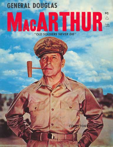General Douglas MacArthur 'Old Soldiers Never Die' (Collector's Issue)