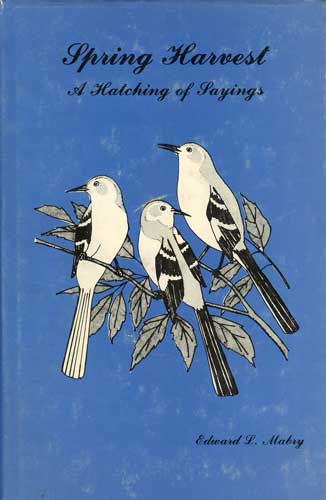 Spring Harvest: A Hatching of Sayings (Volume 4)
