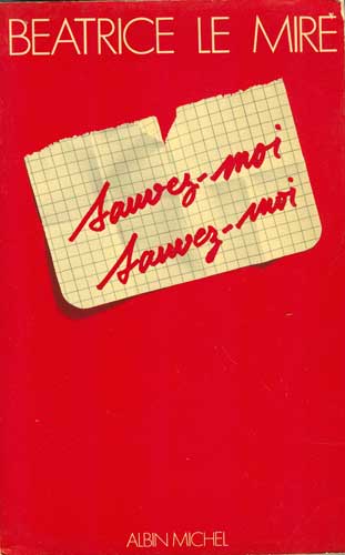 Sauvez-moi, Sauvez-moi