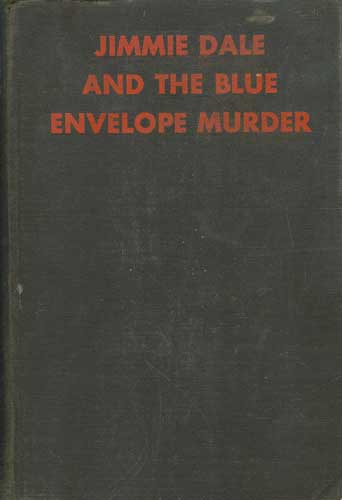 Jimmie Dale and the Blue Envelope Murder