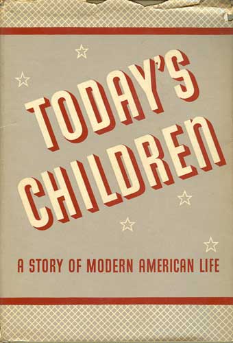 Today's Children: A Story of Modern American Life