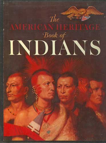 American Heritage Book of Indians