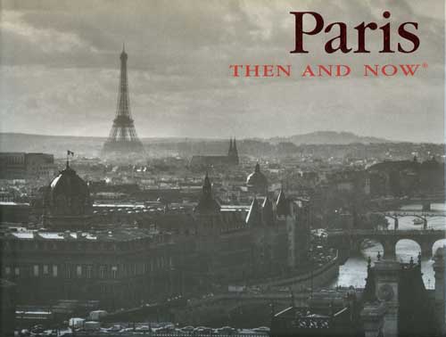 Paris Then and Now