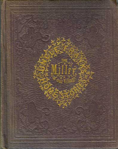 The Miller of Our Village and Some of His Tolls