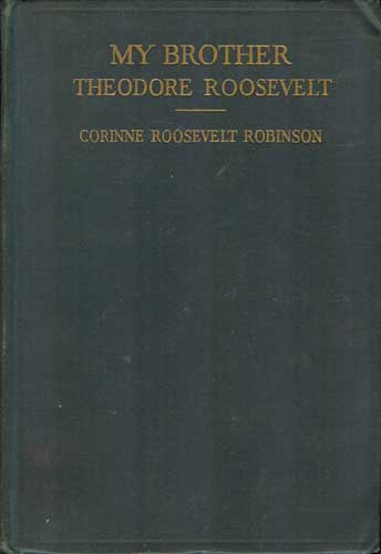 My Brother Theodore Roosevelt