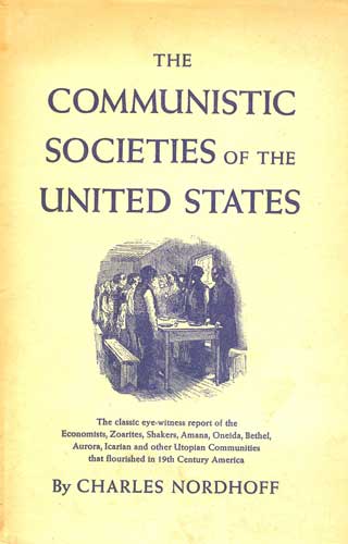 The Communistic Societies of the United States
