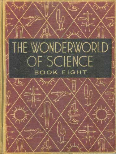 The Wonderworld of Science: Book Eight