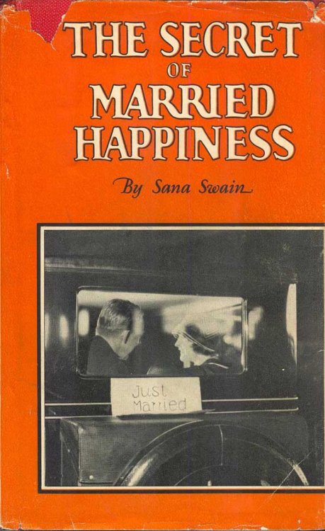 The Secret of Married Happiness