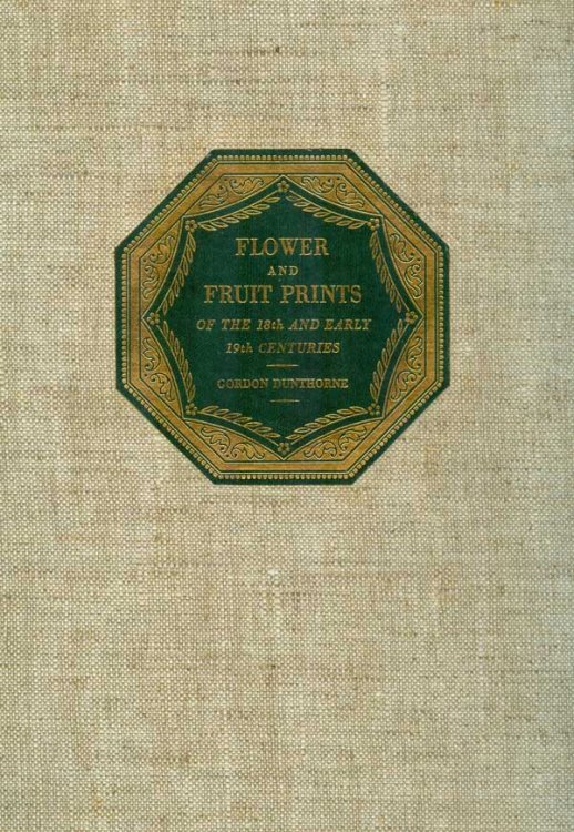 Flower and Fruit Prints of the 18th and Early 19th Centuries
