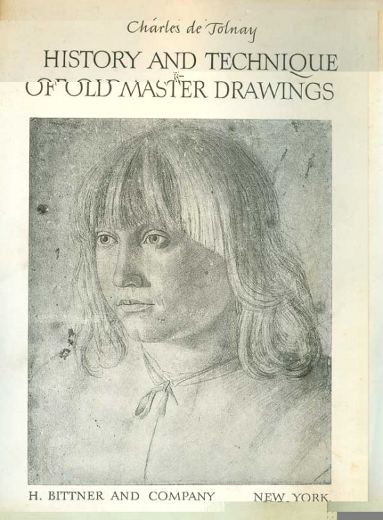 History and Technique of Old Master Drawings