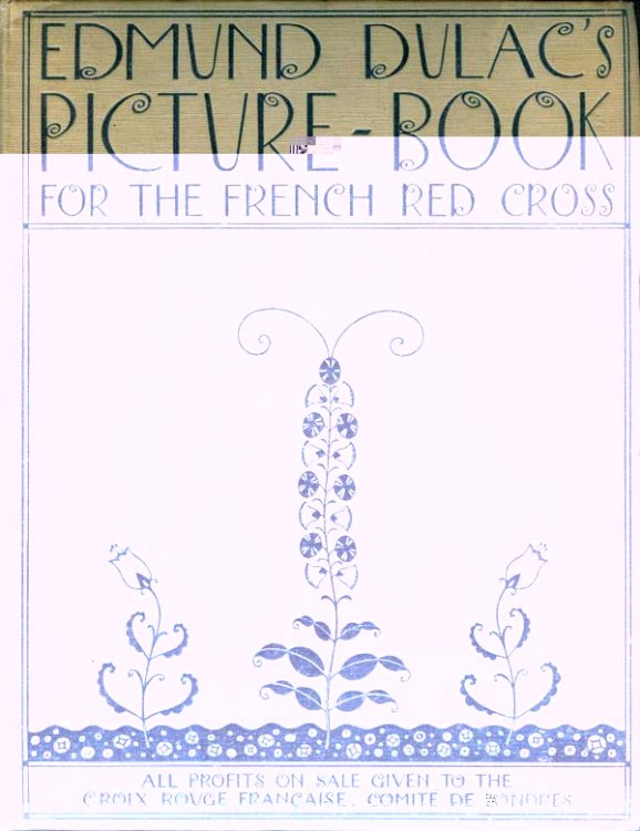 Edmund Dulac's Picture-Book for the French Red Cross