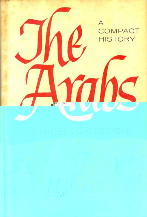 The Arabs: A Compact History