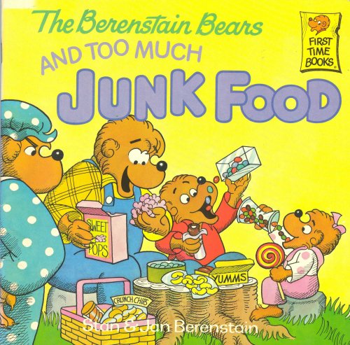 The Berenstain Bears and Too Much Junk Food