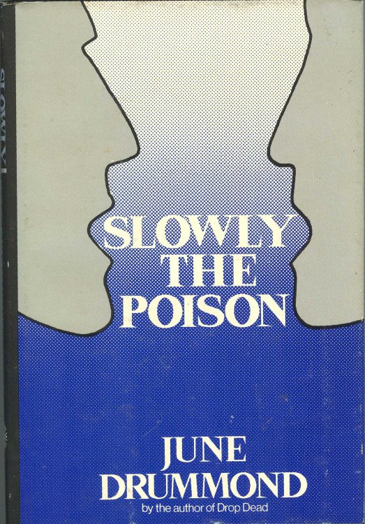 Slowly the Poison