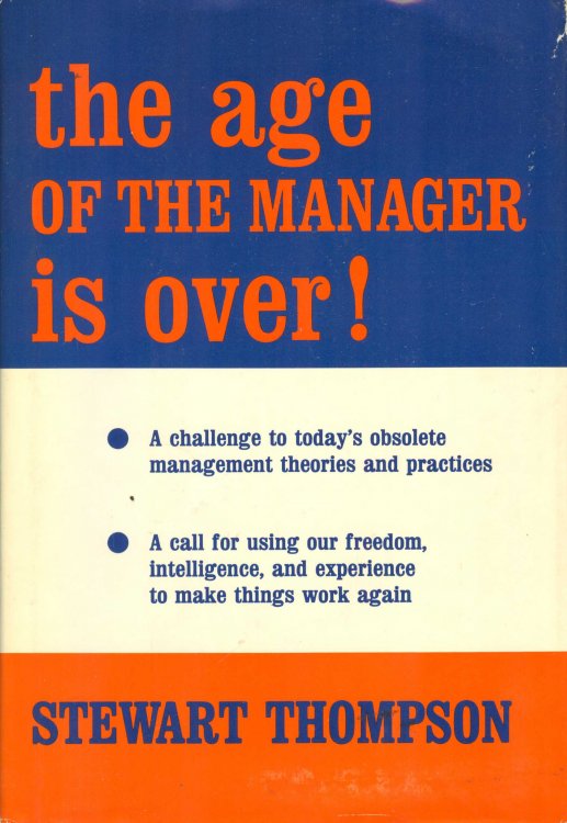 The Age of the Manager is Over