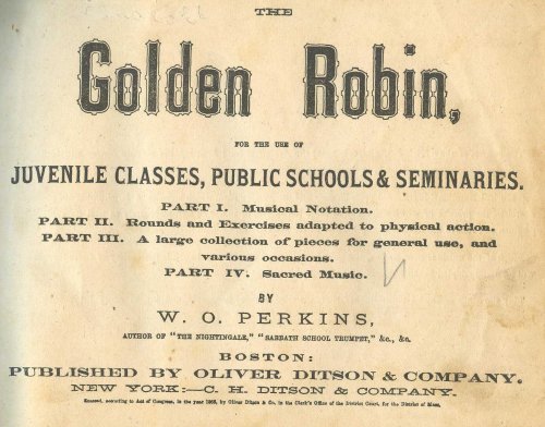 The Golden Robin, for the Use of Juvenile Classes, Public Schools, and Seminaries