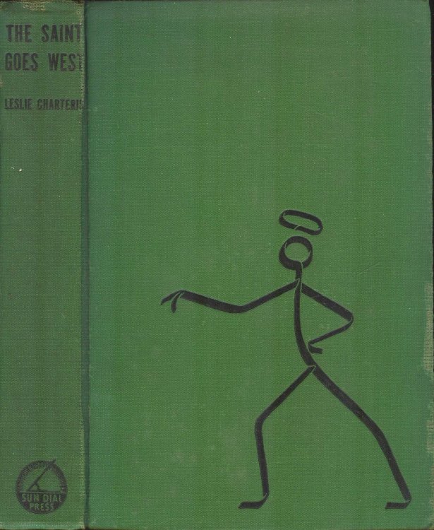 The Saint Goes West;: Some Further Exploits of Simon Templar