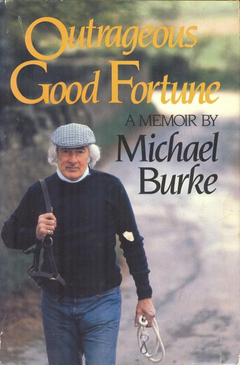 Outrageous Good Fortune