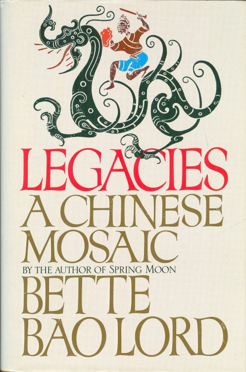 Legacies: A Chinese Mosaic