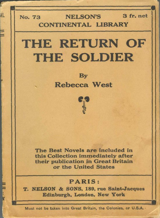 The Return of the Soldier : Nelson's Continental Library, No. 73, Vol. LXXIII