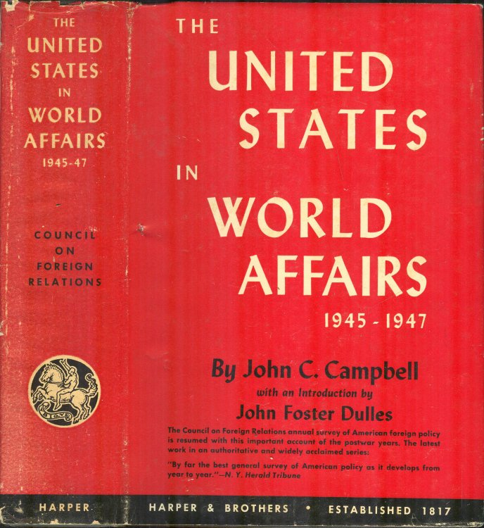 The United States in World Affairs, 1945-1947