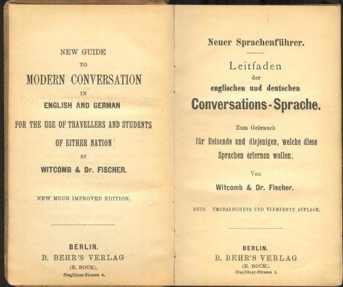 New Guide to Modern Conversations in English and German. Neuer Sprachenfuhrer Leitfaden der englishen und deutschen