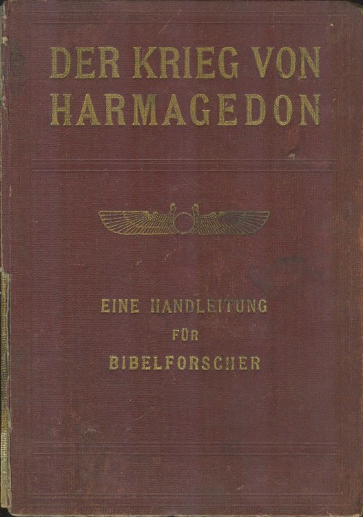 Der Krieg von Harmagedon. Eine Handleitung fr Bibeldorscher. Schriftstudien Band 4. Der Krieg von Harmagedon