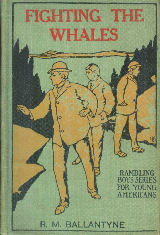 Fighting the Whales, or, Doings and Dangers on a Fishing Cruise
