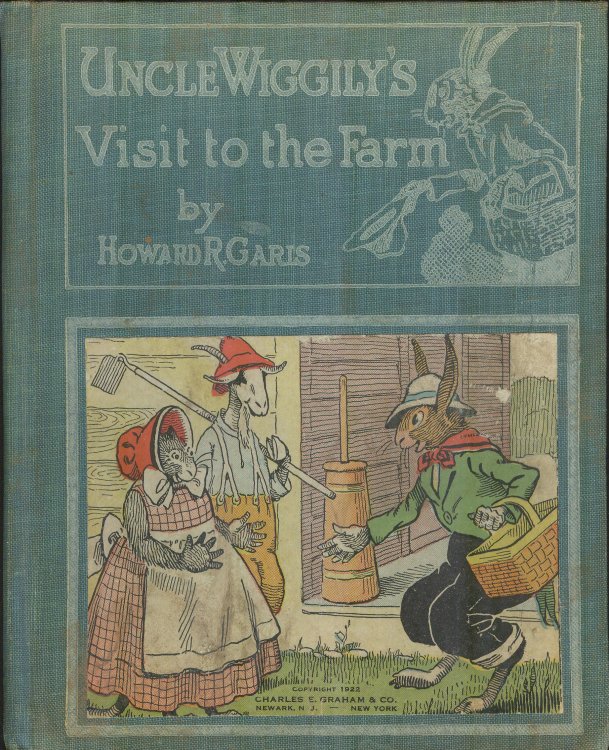 Uncle Wiggily's Visit To The Farm or How He Hunted For Eggs And Was Cause For Alarm Plus Two Others.