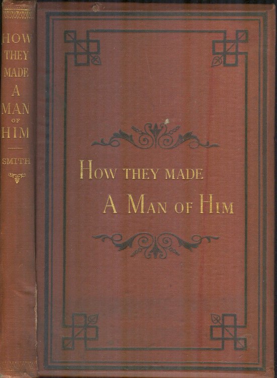 How They Made a Man of Him