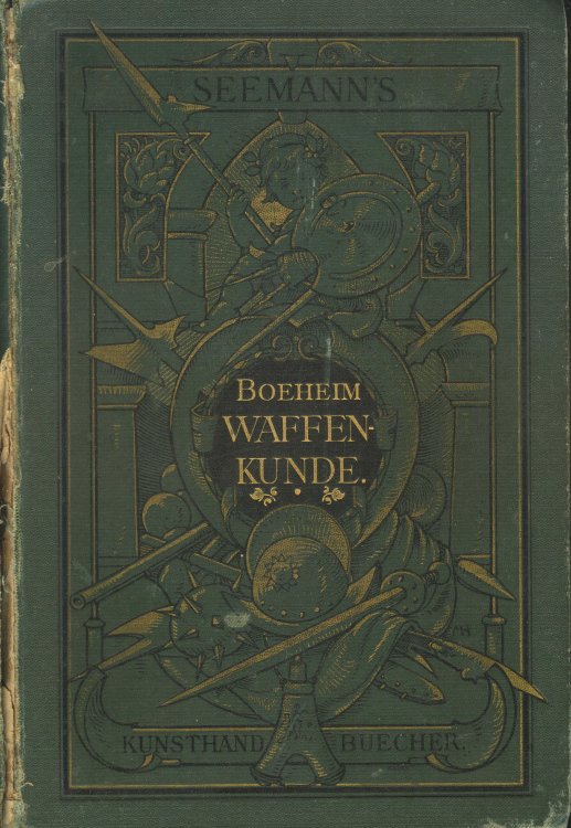 Handbuch der Waffenkunde Das Waffenwesen in Seiner Historischen Entwickelung vom Beginn des Mittelalters bis zum Ende Des 18, Jahrhunderts